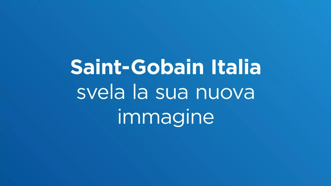 La nuova immagine di Saint-Gobain Italia thumbnail